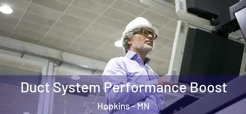  Duct System Performance Boost Hopkins - MN