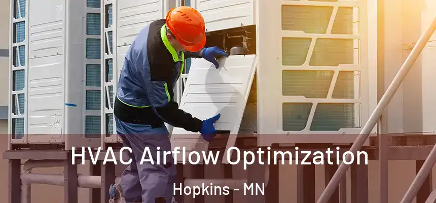  HVAC Airflow Optimization Hopkins - MN