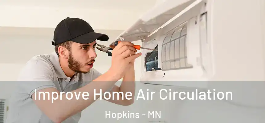  Improve Home Air Circulation Hopkins - MN
