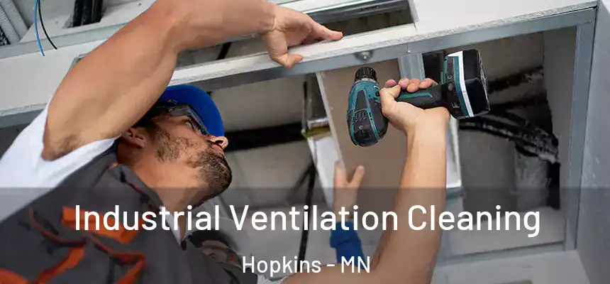  Industrial Ventilation Cleaning Hopkins - MN