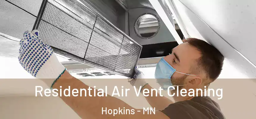  Residential Air Vent Cleaning Hopkins - MN